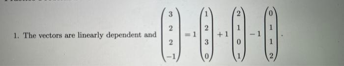 Solved 1. Determine whether the set of vectors given by | Chegg.com