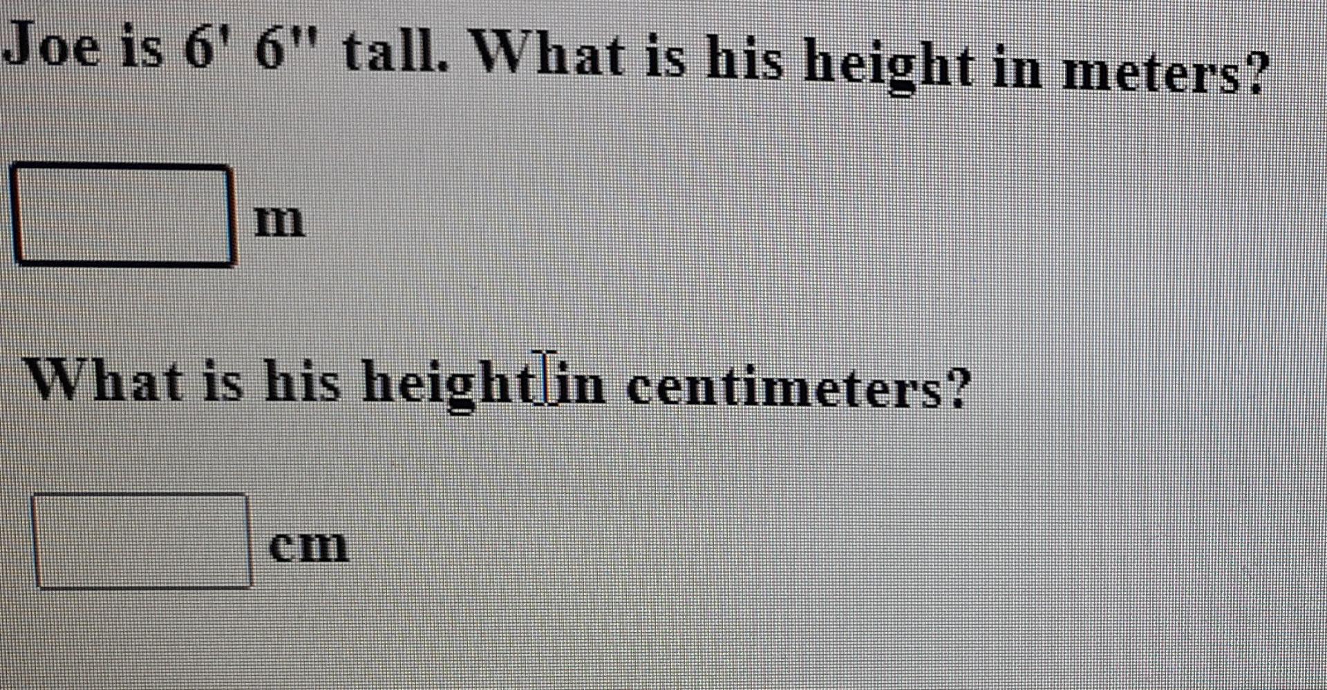 joe is 6 3 tall what is his height in meters