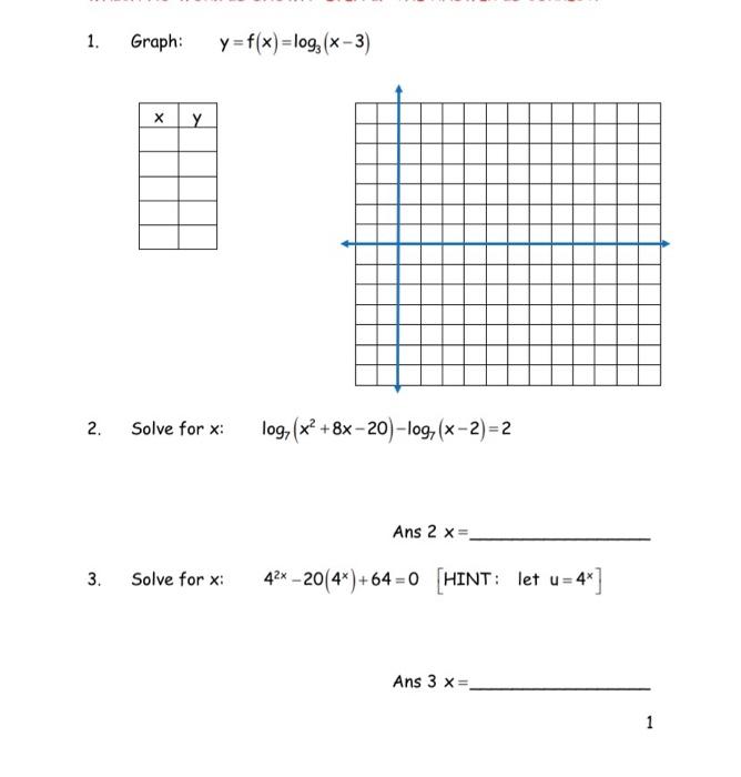Solved 1 Graph Y F X Log 3 Xy 2 Solve For X 10g X Chegg Com