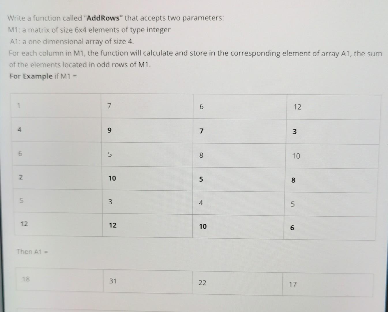 Solved Write a function called "AddRows" that accepts two | Chegg.com