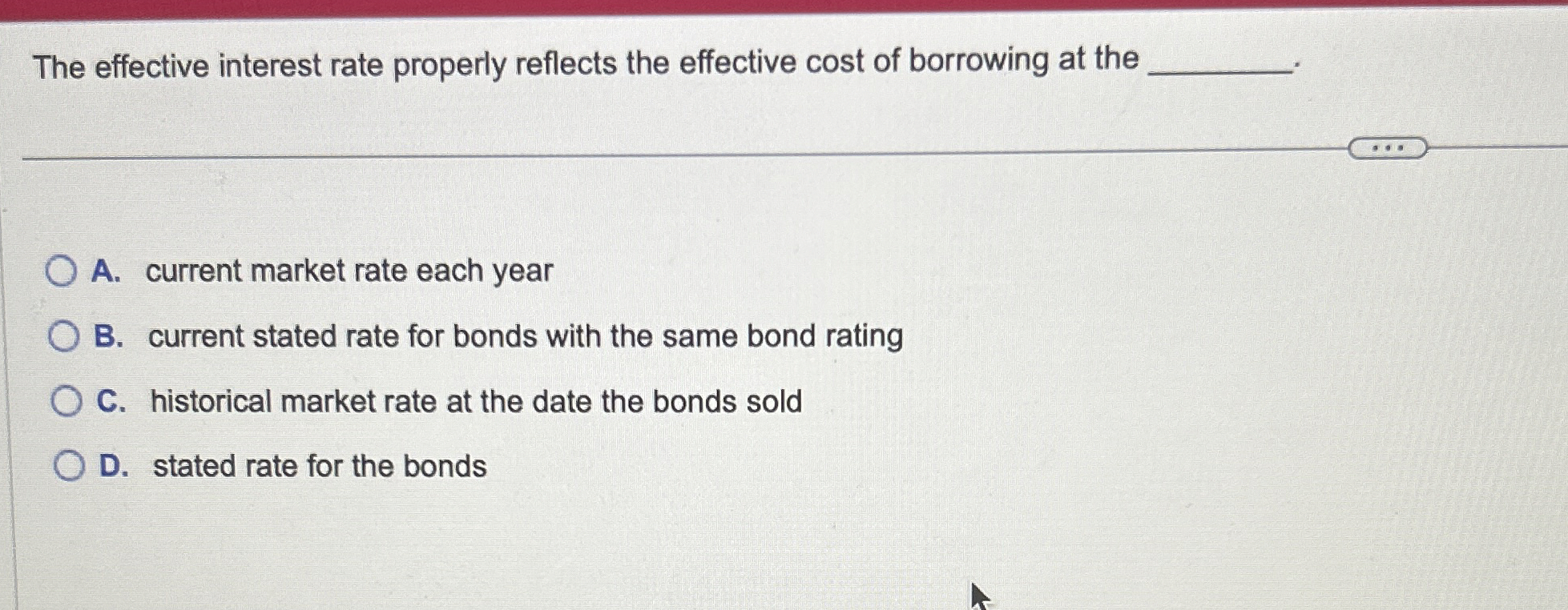 Solved The effective interest rate properly reflects the | Chegg.com