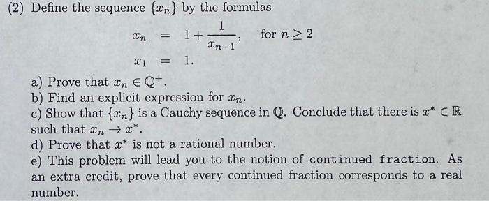 Solved (2) Define the sequence {xn} by the formulas | Chegg.com