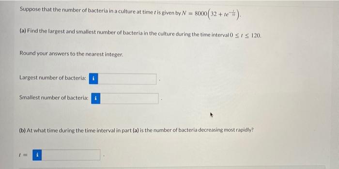 Solved Suppose that the number of bacteria in a culture at | Chegg.com