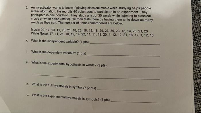 Solved 3. An investigator wants to know if playing classical | Chegg.com