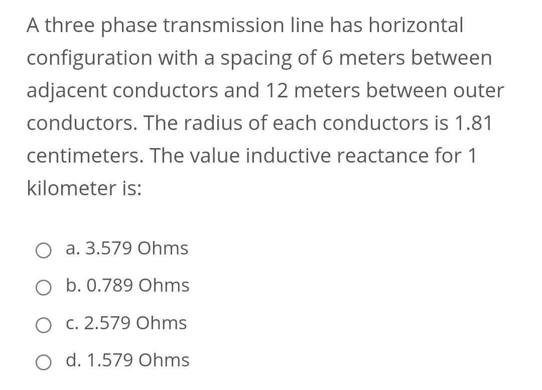 Solved A Three Phase Transmission Line Has Horizontal 9112