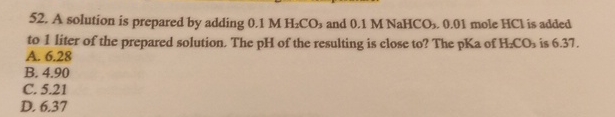 Solved A solution is prepared by adding 0.1MH2CO3 ﻿and | Chegg.com