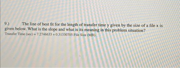 Solved 9.) The line of best fit for the length of transfer | Chegg.com