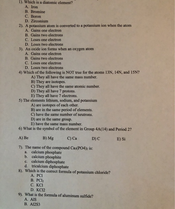 Solved 1). Which is a diatomic element? A. Iron B. Bromine