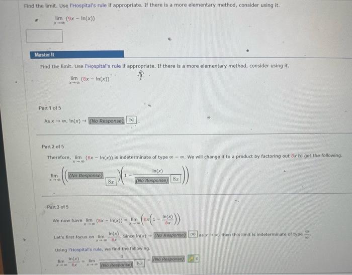 Solved limx→∞(9x−ln(x)) Find the limit, Use l'Hospital's | Chegg.com