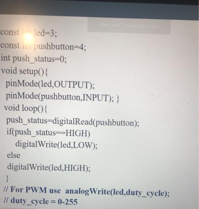 Solved How would you modify this code for two push buttons. | Chegg.com