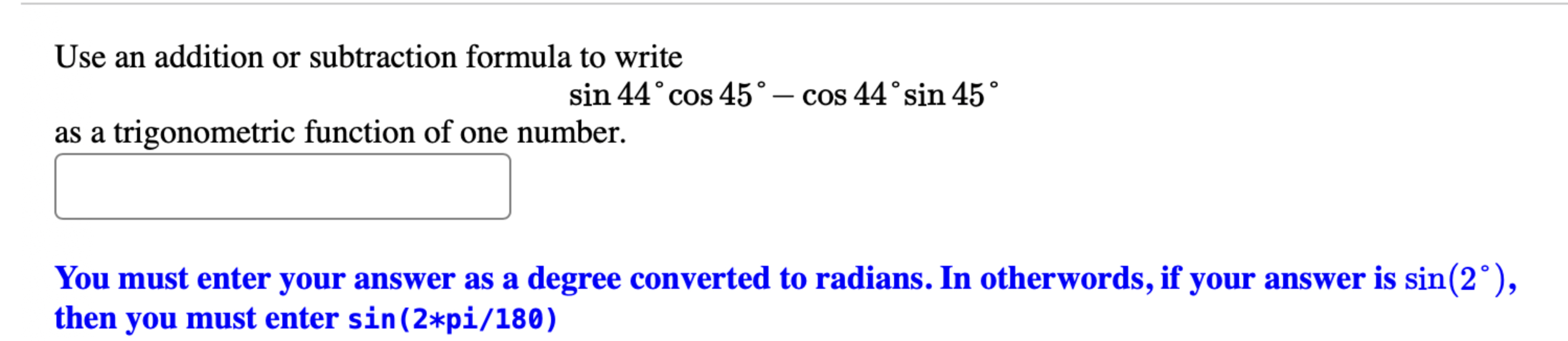 Solved Use an addition or subtraction formula to | Chegg.com