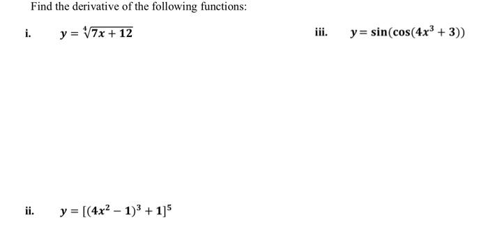 Solved Find The Derivative Of The Following Functions I Y