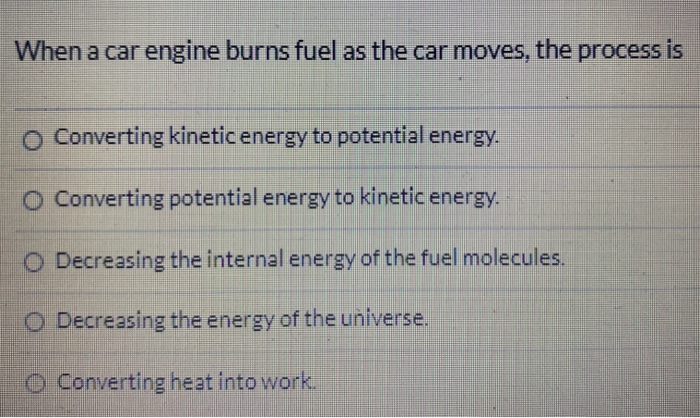 Solved When a car engine burns fuel as the car moves, the | Chegg.com