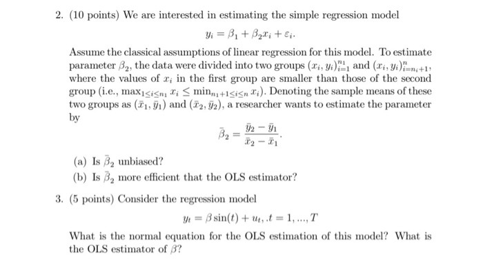 Solved 2. (10 points) We are interested in estimating the | Chegg.com
