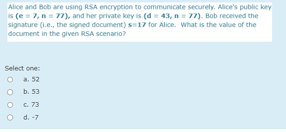 Solved Alice and Bob are using RSA encryption to communicate | Chegg.com