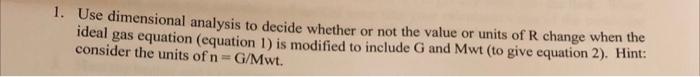 Solved PV = nRT [1] 1. Use dimensional analysis to decide | Chegg.com
