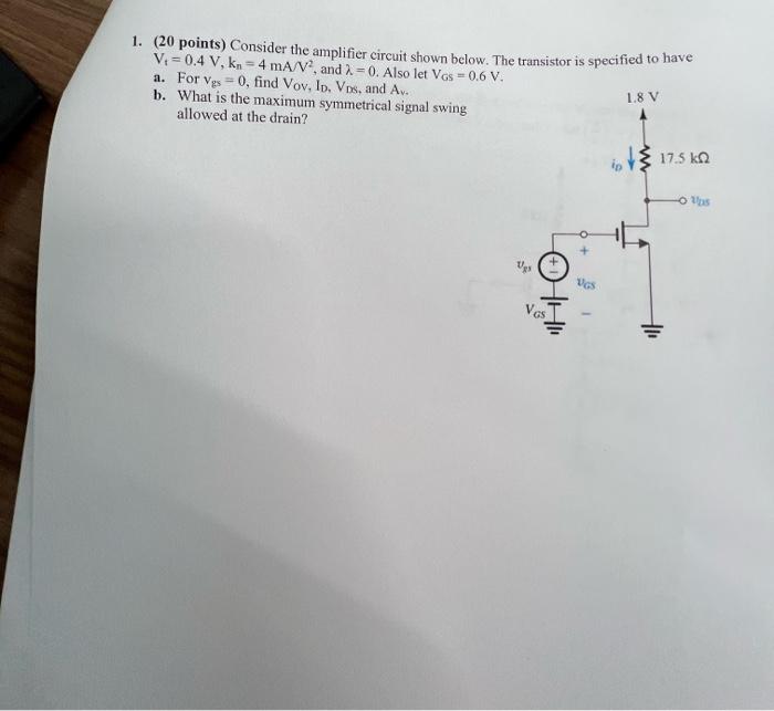 Solved 1. (20 points) Consider the amplifier circuit shown | Chegg.com
