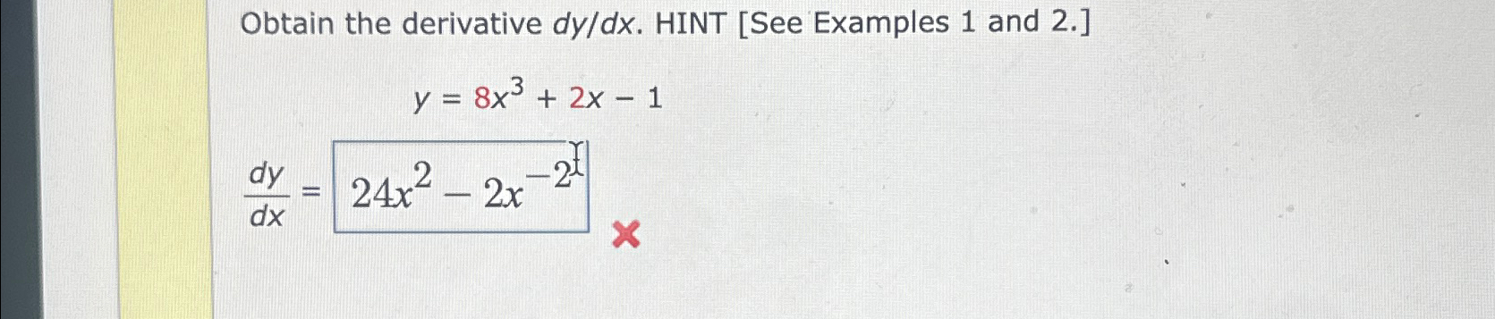 Solved Obtain the derivative dydx. ﻿HINT [See Examples 1 | Chegg.com