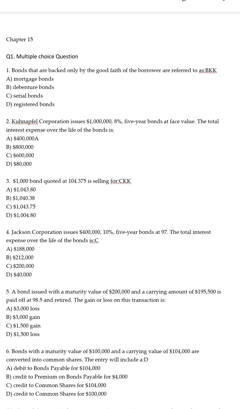 Solved Chapter 15 Q1. Multiple choice Question 1. Bonds that