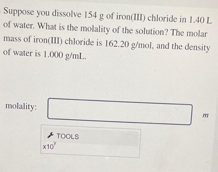 Solved Suppose you dissolve 154 g of iron(III) chloride in
