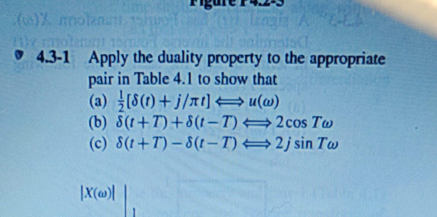 Solved 3 1 Apply The Duality Property To The Appropriate