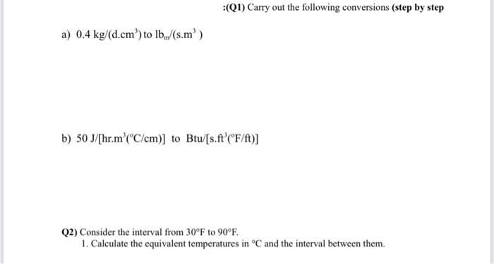 Solved :(Q1) Carry out the following conversions (step by | Chegg.com