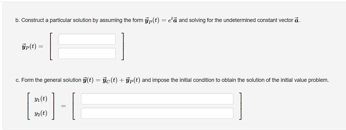 Solved B. ﻿Construct A Particular Solution By Assuming The | Chegg.com