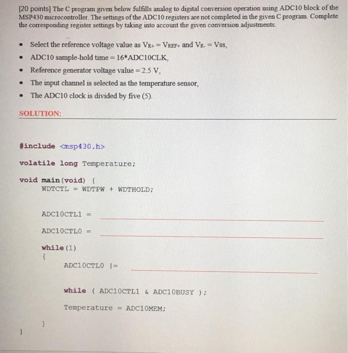 Solved [20 points) The C program given below fulfills analog | Chegg.com