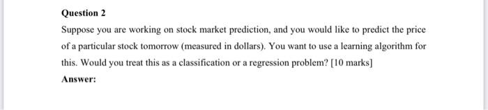 Solved Question 2 Suppose you are working on stock market | Chegg.com