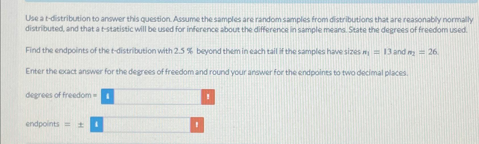 Solved Use a t-distribution to answer this question. Assume | Chegg.com