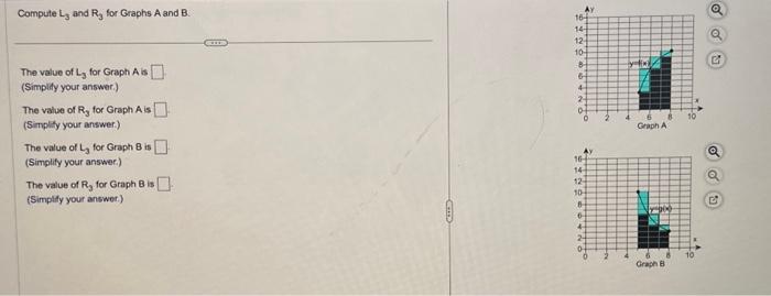 Solved Compute L3 and R3 for Graphs A and B. The value of L3 | Chegg.com