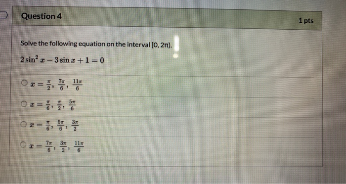 Solved Question 3 1 pts Solve the following equation on the | Chegg.com