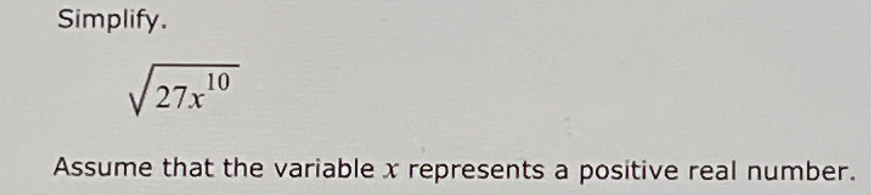 Solved Simplify.27x102Assume that the variable x ﻿represents | Chegg.com