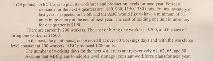 Solved I (25 points). ABCCo. is to plan its workforce and | Chegg.com
