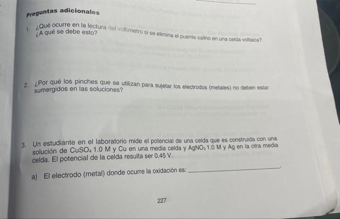 preguntas adicionales 1. ¿Qué ocurre en la lectura del voltimetro si se elimina el puente salino en una celda voltaica? ¿A qu