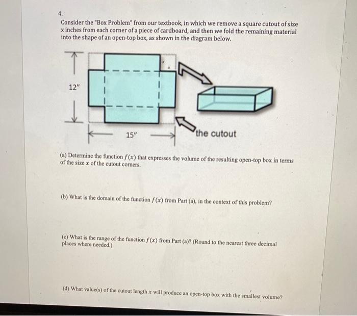 Solved 4. Consider the "Box Problem" from our textbook, in | Chegg.com