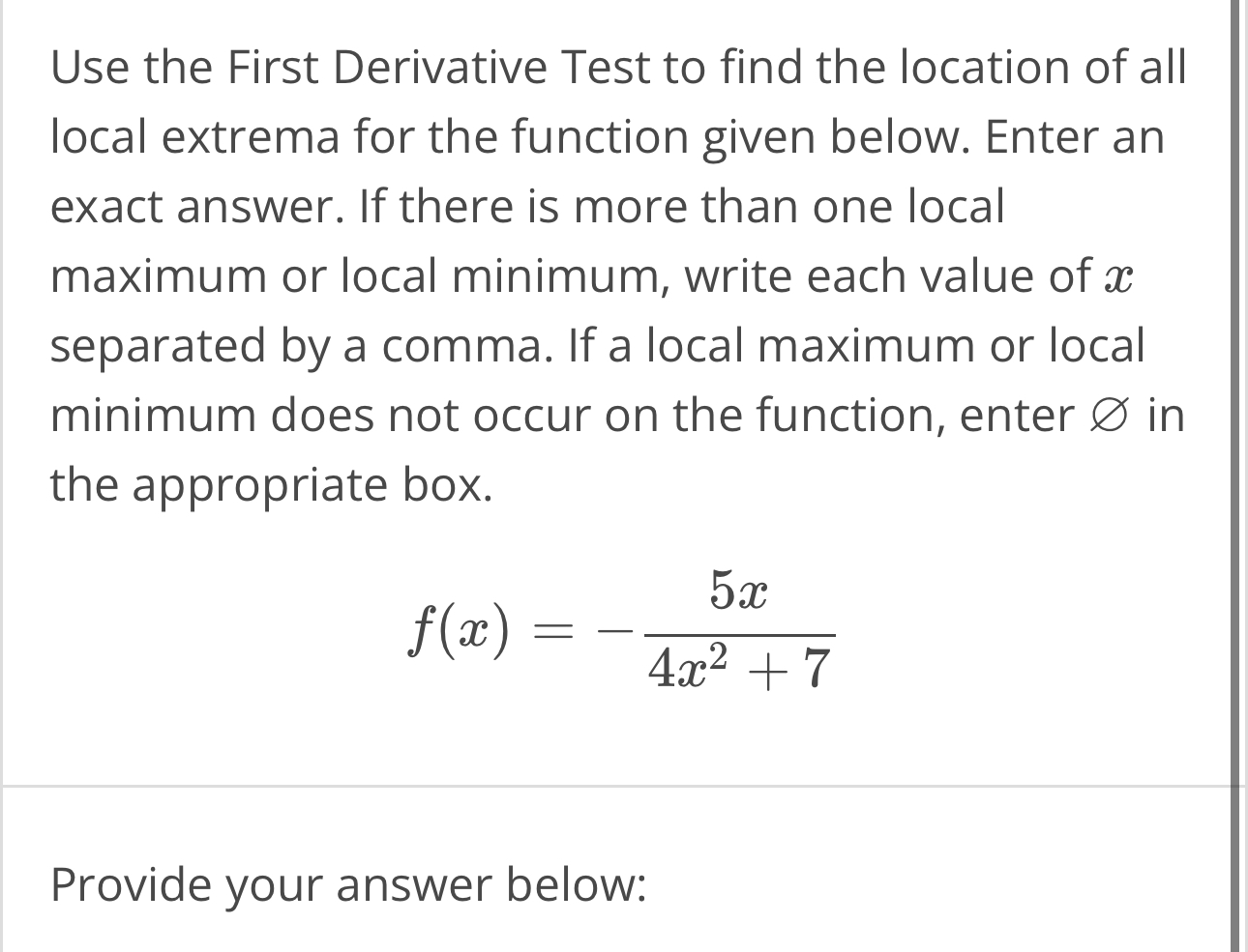 Solved Use the First Derivative Test to find the location of | Chegg.com
