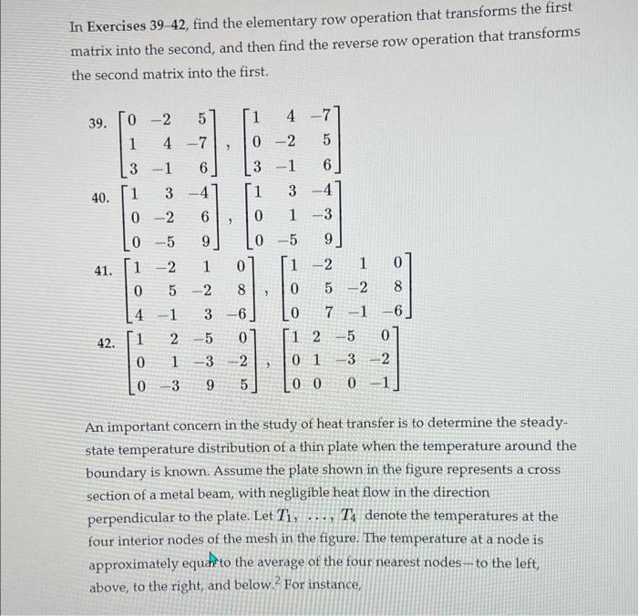 Solved In Exercises 39-42, find the elementary row operation | Chegg.com