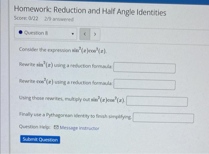 Solved Homework: Reduction and Half Angle Identities Score: | Chegg.com