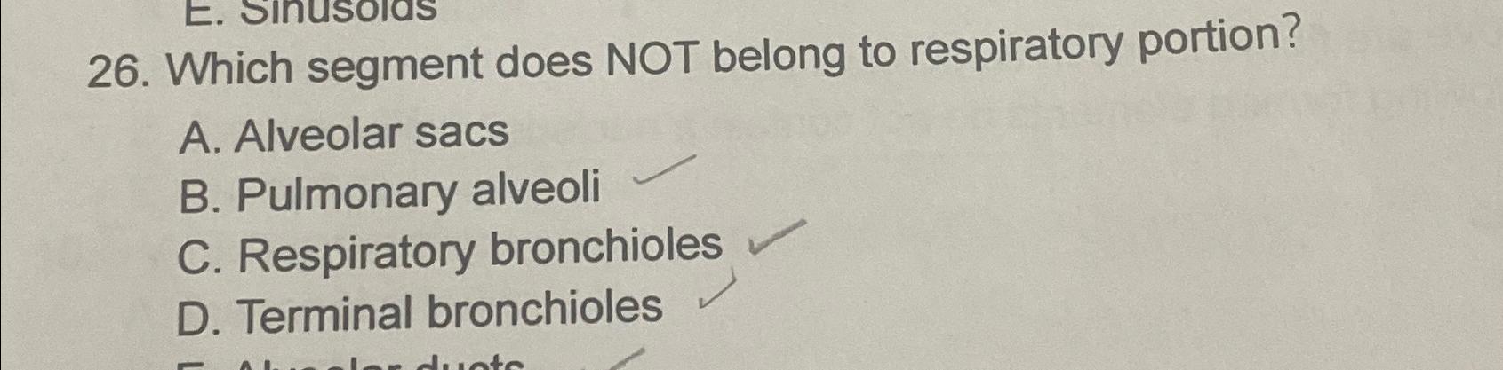 Solved Which segment does NOT belong to respiratory | Chegg.com