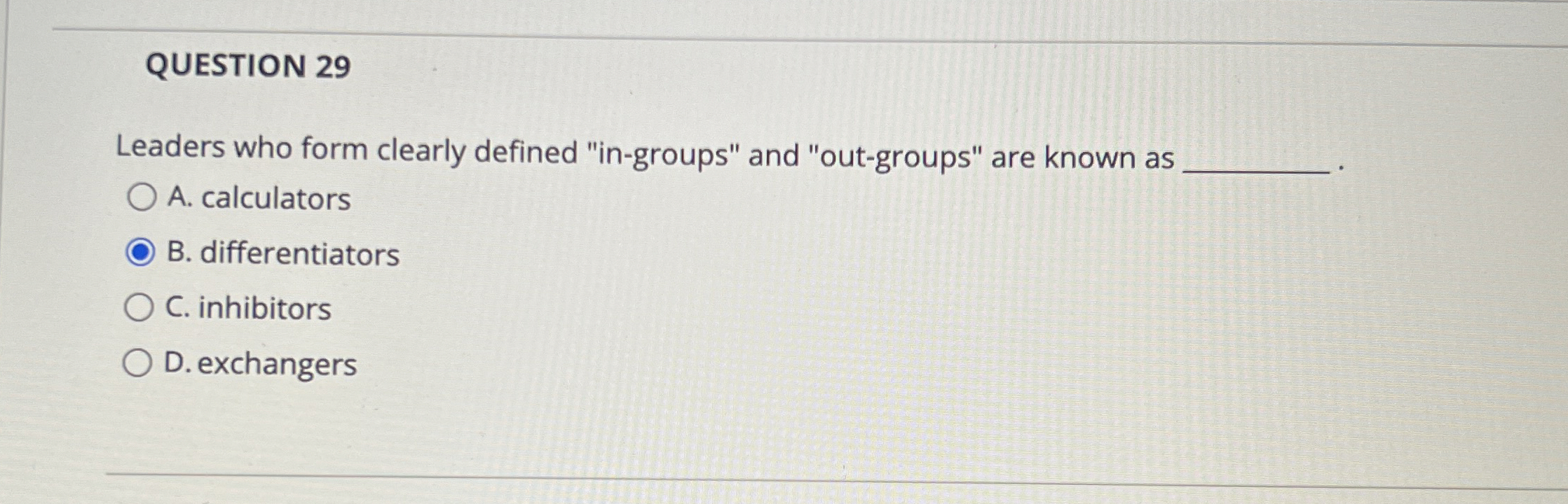 Solved QUESTION 29Leaders who form clearly defined | Chegg.com