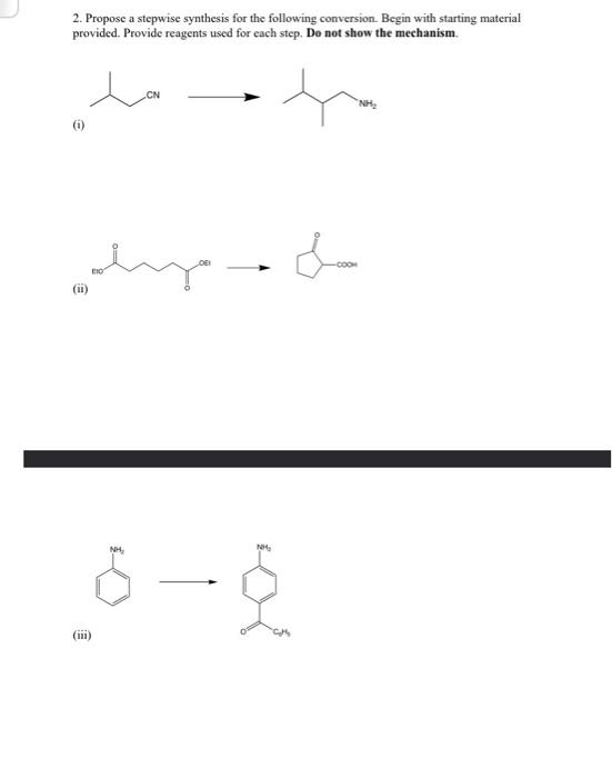 Solved 2. Propose a stepwise synthesis for the following | Chegg.com