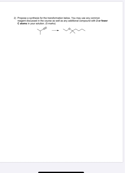 Solved 2) Propose a synthesis for the transformation below. | Chegg.com