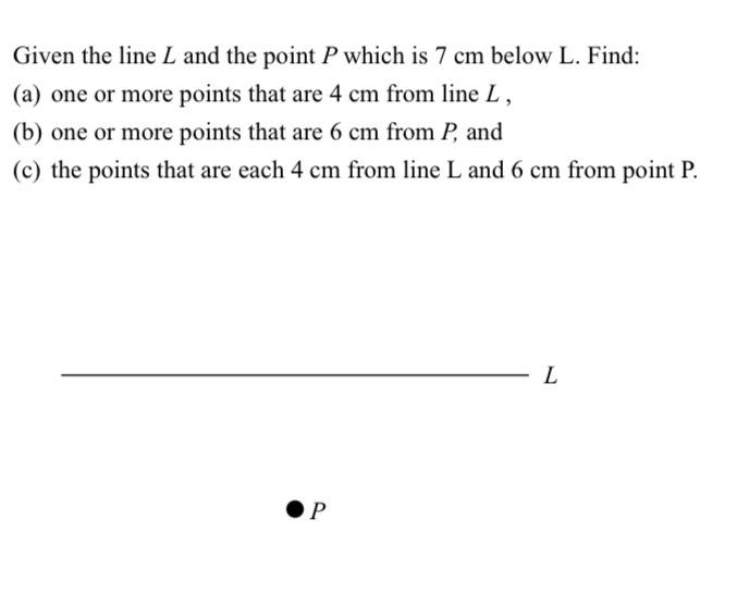 Solved Given the line L and the point P which is 7 cm below | Chegg.com