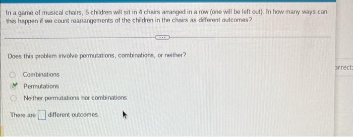 In a game of musical chairs, 5 children will sit in 4 chairs arranged in a row (one will be left out). In how many ways can t