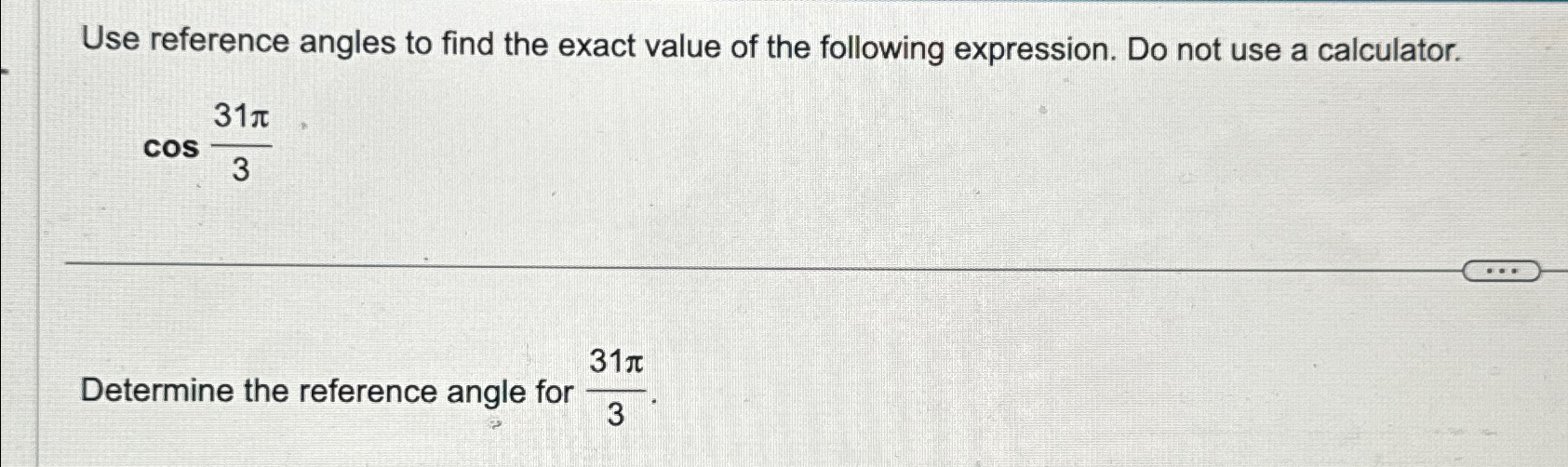 Solved Use Reference Angles To Find The Exact Value Of The 9590