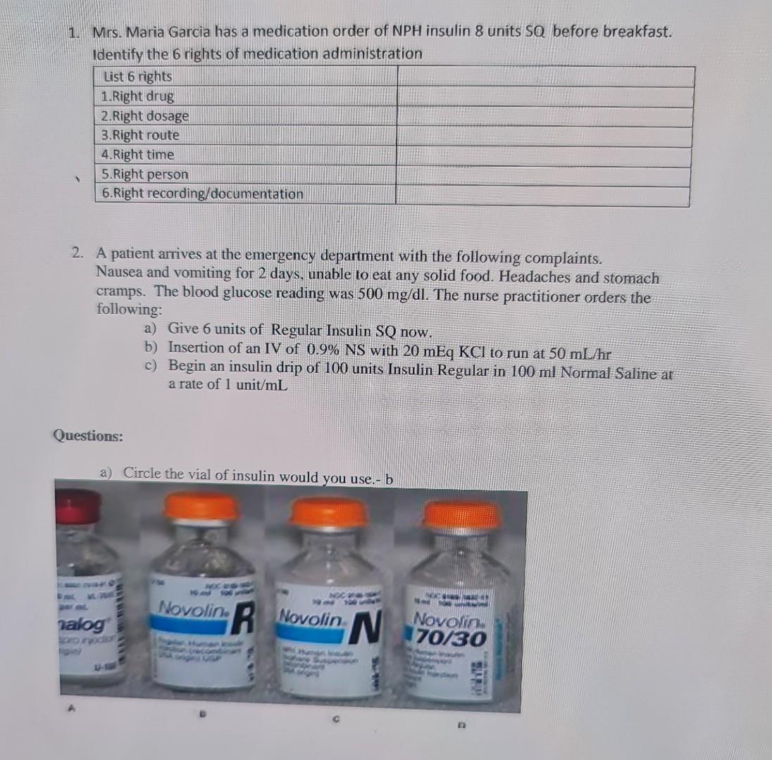 solved-1-mrs-maria-garcia-has-a-medication-order-of-nph-chegg