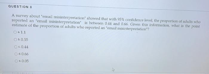 Solved QUESTION 8 A survey about 