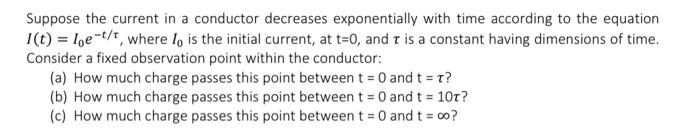 Solved Suppose the current in a conductor decreases | Chegg.com