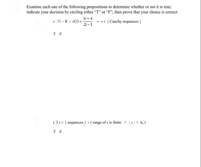 Solved Examine Each One Of The Following Propositions To | Chegg.com